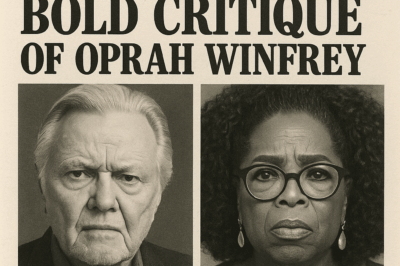 JON VOIGHT STIRS CONTROVERSY WITH BOLD REMARKS—OPRAH WINFREY “NOT QUALIFIED” AS A ROLE MODEL FOR WOMEN!